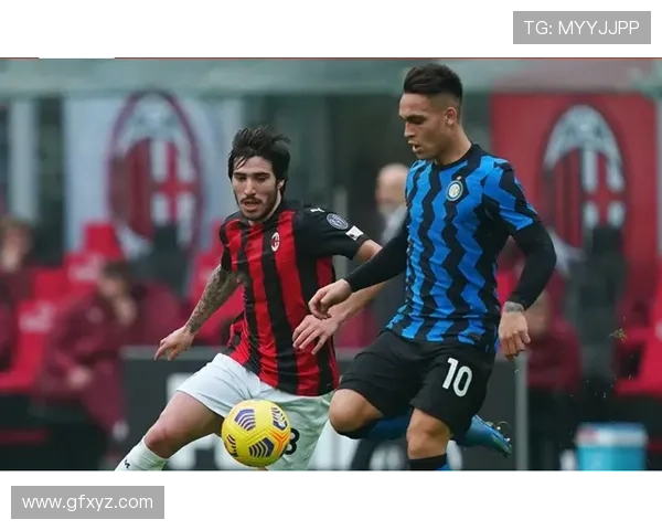 红黑与蓝黑的百年对决米兰德比重塑意甲荣耀之夜战术激情与城市信仰碰撞